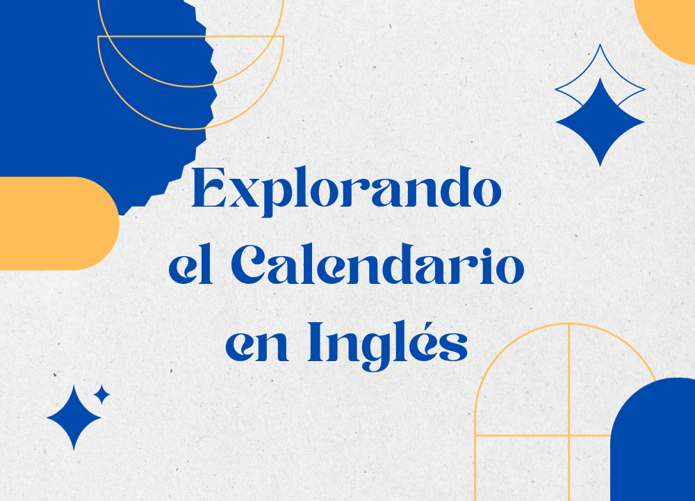 Explorando el Calendario en Inglés